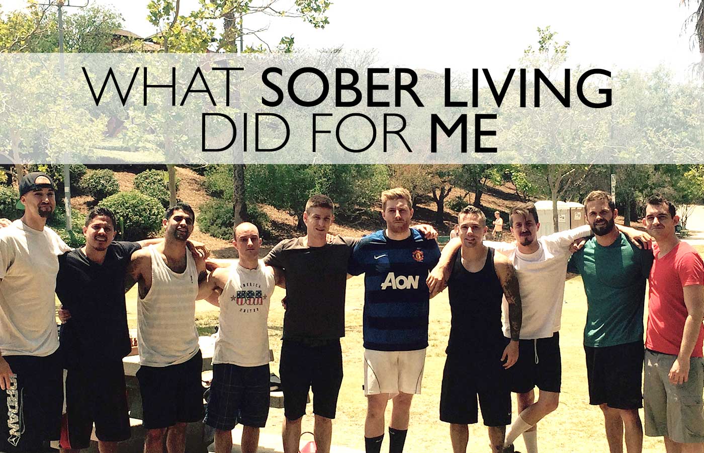 What Sober Living Did For Me